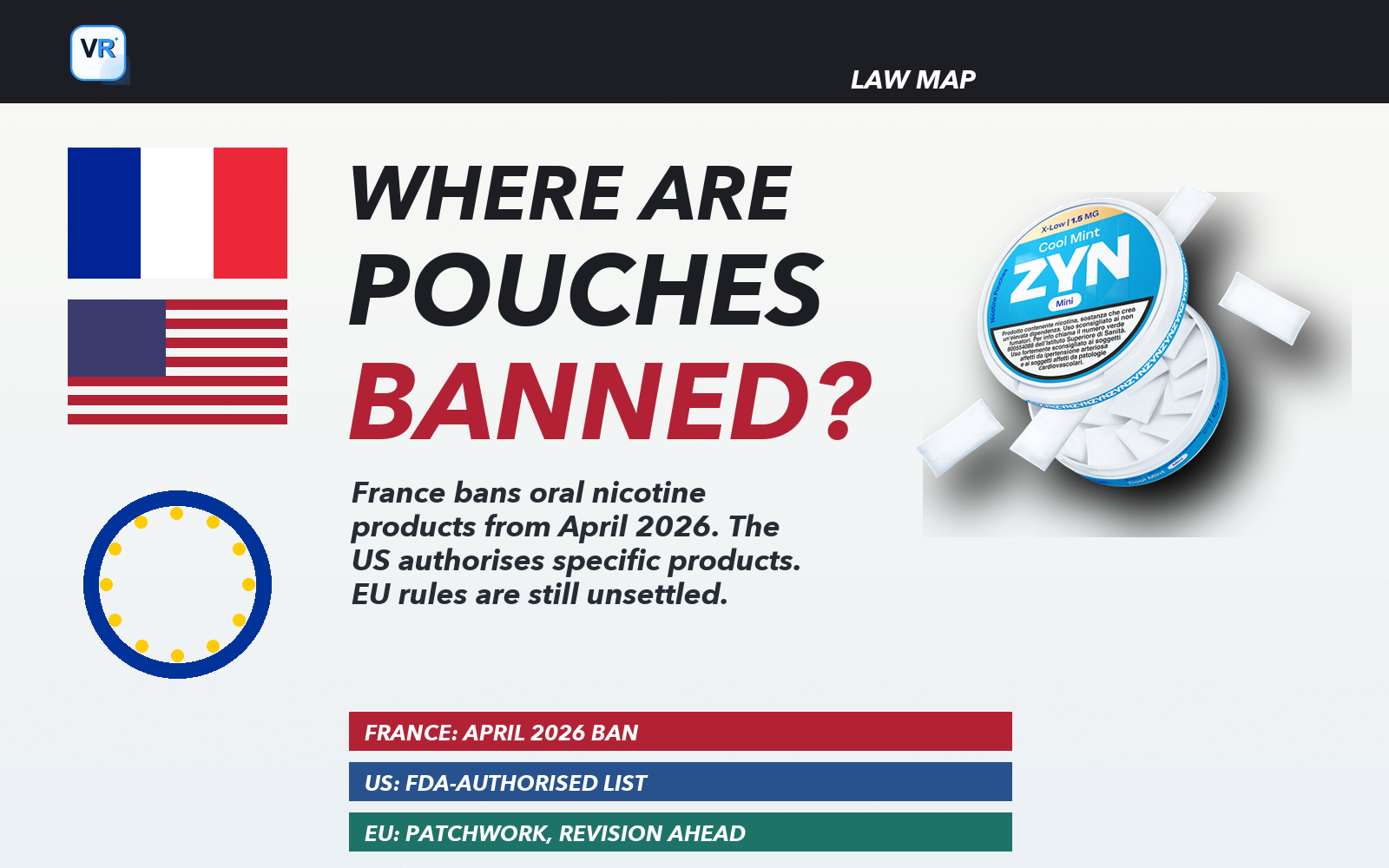 Nicotine pouch can with France US and EU regulation symbols and a VapeRisk VR icon on the bans cover