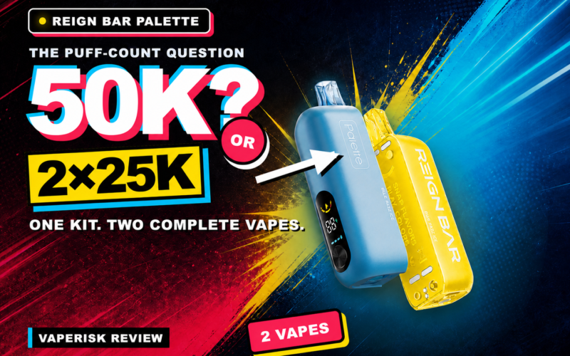 REIGN BAR Palette 50K review cover showing blue and bright yellow dual-flavor vape devices